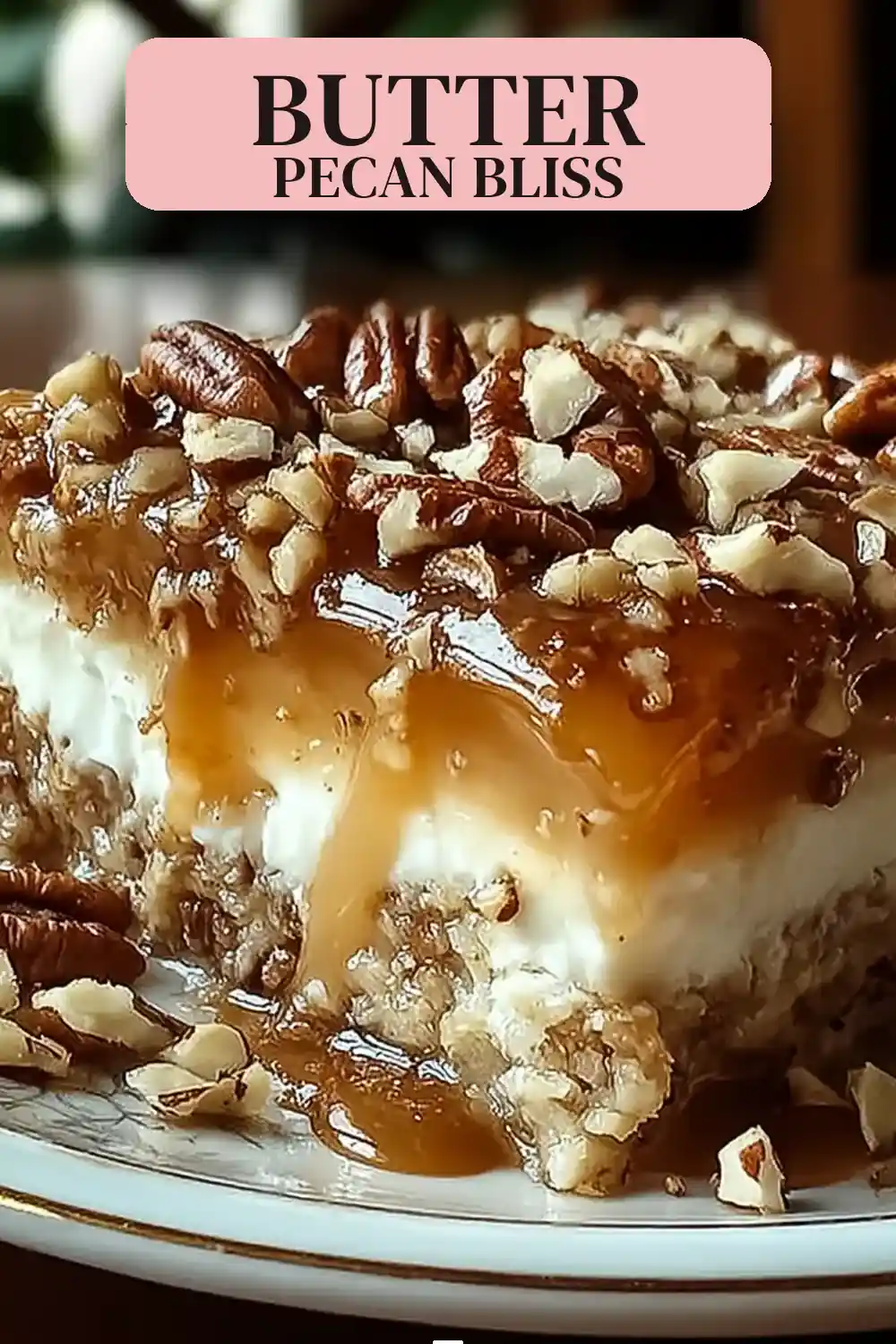 Indulge in Butter Pecan Praline Poke Cake Bliss