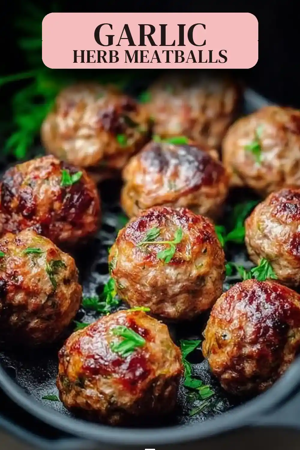 Air Fryer Juicy Garlic Herb Meatballs
