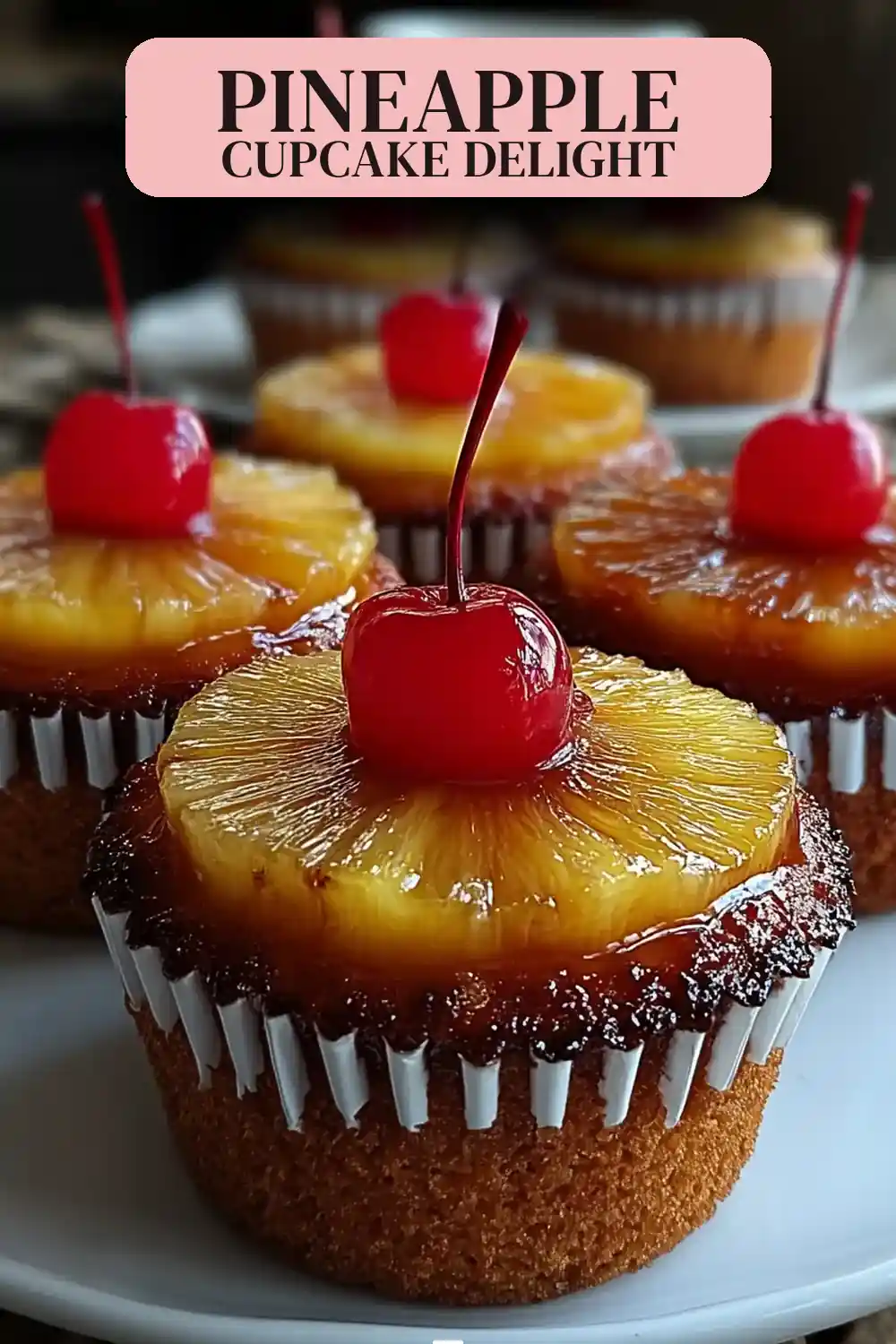 Mini Pineapple Upside-Down Cupcakes