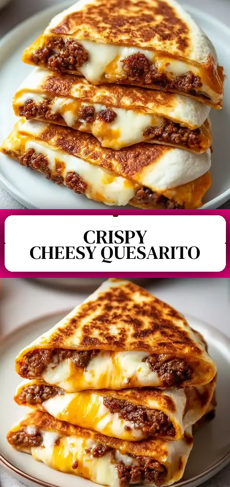 Pinterest pin (Design 3) for Taco Bell Quesarito: Crispy and Cheesy