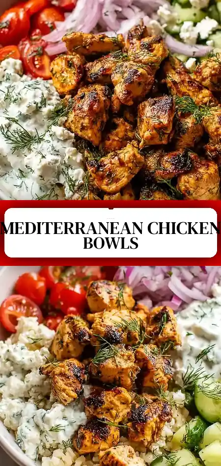 High Protein Mediterranean Lemon-Dill Chicken Bowls (Easy & Meal Prep Friendly)