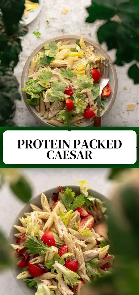 High-Protein Chicken Caesar Pasta Salad
